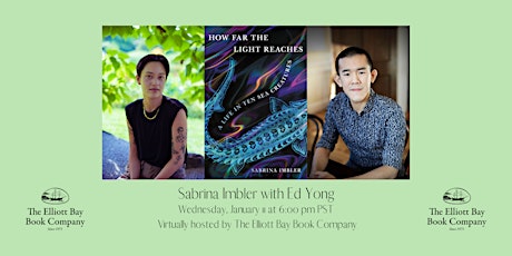 Sabrina Imbler, HOW FAR THE LIGHT REACHES, with Ed Yong