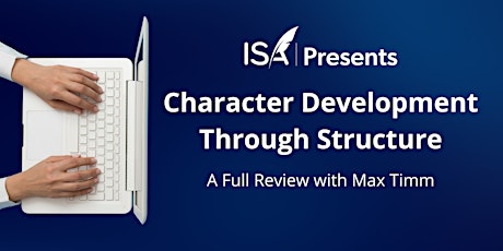 A Full Review of Character Development Through Structure