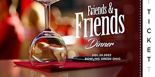Friends and friends Dinner