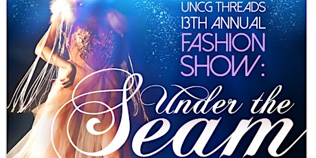 Threads 13th Annual Spring Fashion Show: "Under the Seam" primary image