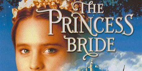 ARTS Valentine's Movie Fundraiser - The Princess Bride primary image