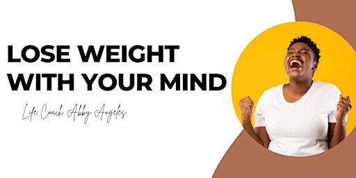 Lose Weight with Your Mind!