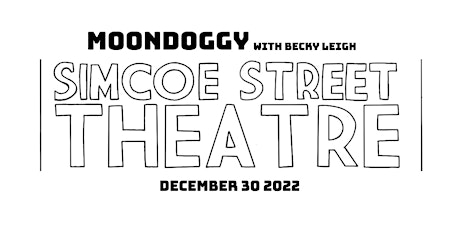 Moondoggy at The Simcoe Street Theatre