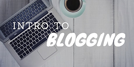 Intro to Blogging primary image
