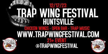 Trap Wing Fest Huntsville primary image