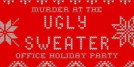 Murder Mystery  Ugly Sweater Dinner Party