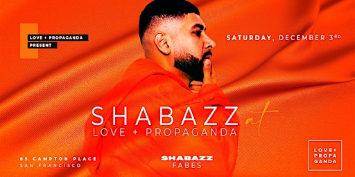 SHABAZZ @ LOVE+PROPAGANDA | FREE GUEST LIST