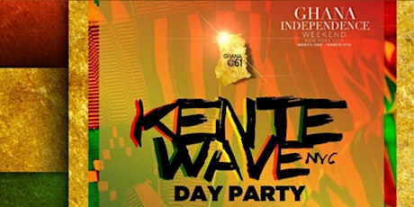 NYC: Official Ghana@61 Weeekend Celebration | Day 1 | Kente Wave - Day Party primary image