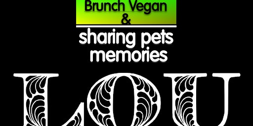 Brunch Vegan & Sharing pets memories