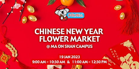 Box Hill - Chinese New Year Flower Market @ Ma On Shan Campus primary image