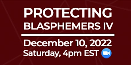 PROTECTING BLASPHEMERS IV