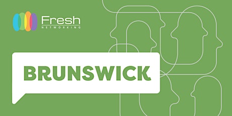 Hauptbild für Fresh Networking Brunswick - Guest Registration