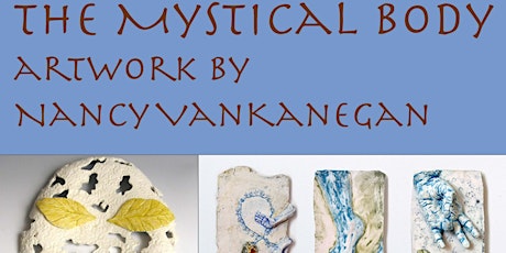 First Friday Gallery Show - The Mystical Body – Nancy VanKanegan