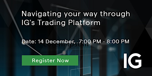 Navigating your way through IG's Trading Platform