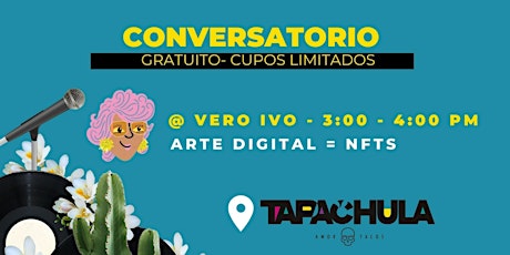 Conversatorio: Arte digital = NFTS / @Veroivo