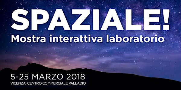 Spaziale! Mostra interattiva laboratorio