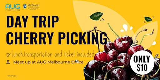 [AUG Melbourne] Day Trip Cherry Picking