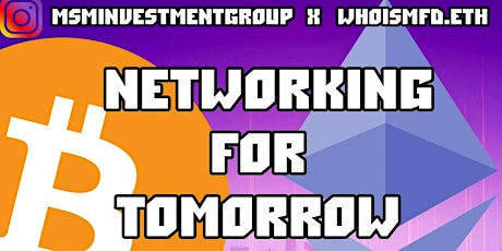 @MSMINVESTMENTGROUP x @WHOISMFD.ETH NETWORKING FOR TOMORROW IN WEB3