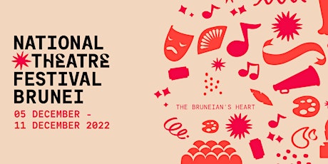 Baiduri Cares: National Theatre Festival Brunei 2022