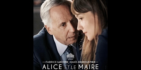 Ciné LIP: "Alice and the Mayor"
