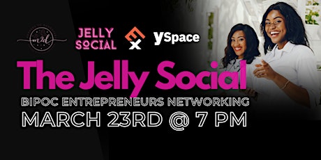 THE JELLY SOCIAL -> Networking for BIPOC Entrepreneurs: Tax Season Edition!