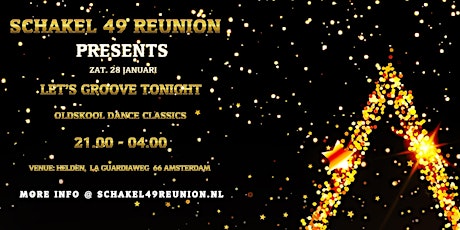 Schakel 49 Reunion presents -  Let's Groove Tonight