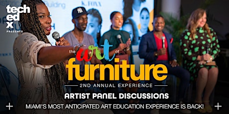 The Art Of Furniture 2nd Annual Experience - Artists Panel Discussion