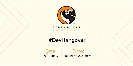 Streamline's #DevHangover