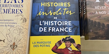 Apéro discussion avec l'auteur: histoires insolites de l'histoire de France