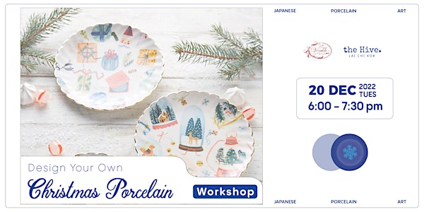 [Cancelled]Design Your Own Christmas Porcelain