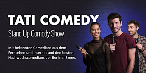 Tati Comedy - Die Stand Up Comedy Show in Berlin Prenzlauer Berg