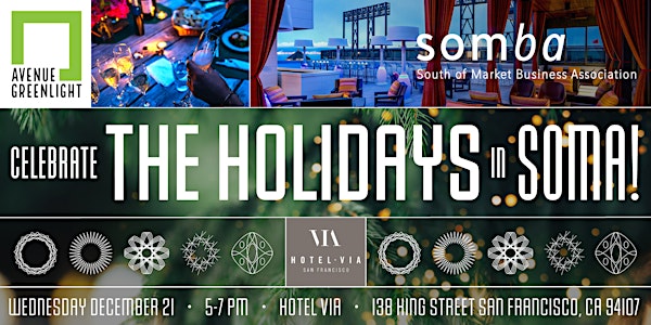 Celebrate The Holidays in SOMA!