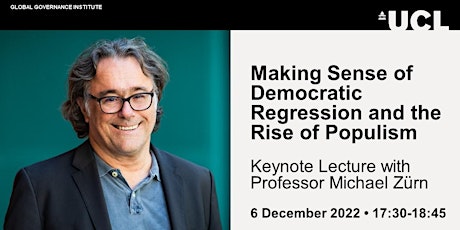 Making Sense of Democratic Regression and the Rise of Populism