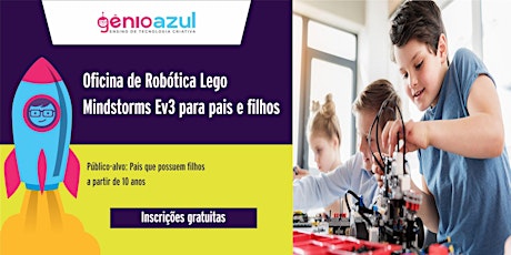 Imagem principal do evento Oficina GRATUITA de robótica Teens (10 a 16 anos) com Lego MINDSTORMS EV3 para pais & filhos