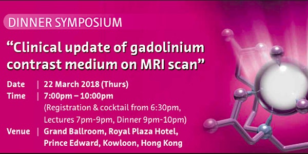 Dinner Symposium "Clinical update of gadolinium contrast medium on MRI scan"