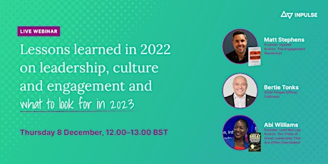 Lessons learned from 2022 into 2023 on Leadership, Culture and Engagement