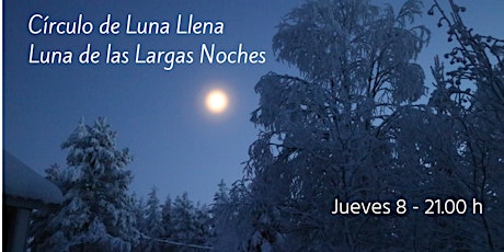 Círculo de Luna Llena - Luna de las Blancas Noches