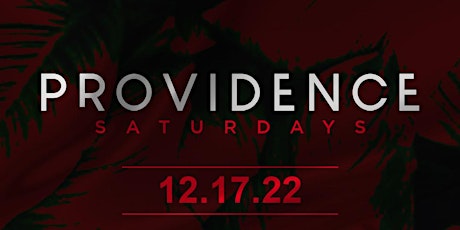 Providence Saturdays with DJ Vision (YG's Official DJ)@ Providence 12/17/22