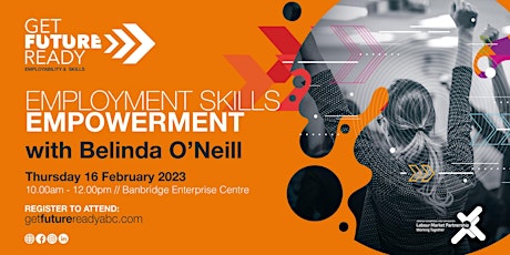 Employment Skills Empowerment with Belinda O'Neill