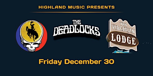 Imagen principal de The Deadlocks - Friday Dec 30, 2022 @ Virginian Ballroom & Saloon