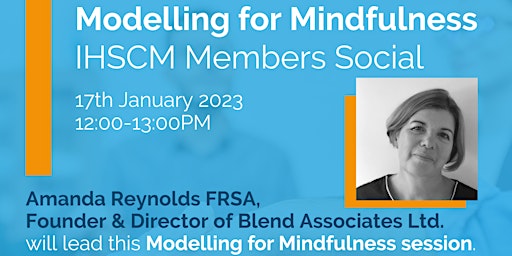 IHSCM Modelling for Mindfulness Members Social