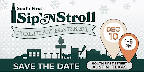 South First SIP ‘N STROLL Holiday Market