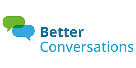 Better Conversations - Virtual Interactive Session