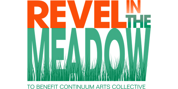 Revel in the Meadow to Benefit Continuum Arts Collective