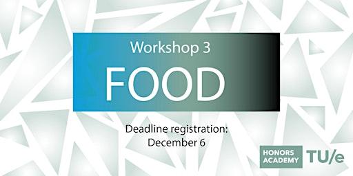 Food | Workshop 3 Bachelor Honors Academy