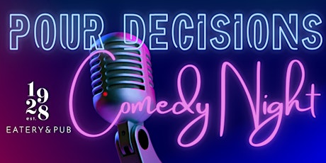 Pour Decisions Comedy Show #2