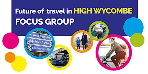 High Wycombe Future of Travel Focus Group (BNU)