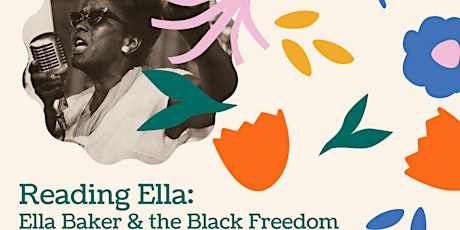 Reading Ella: Ella Baker & the Black Freedom Movement