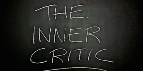 Conquer the Inner Critic, A Power Up Workshop primary image