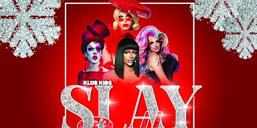 KLUB KIDS BERLIN  presents SLAY BELLS - THE CHRISTMAS TOUR (ages 18+)